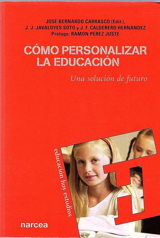 COMO PERSONALiZAR LA EDUCACIÓN. UNA SOLUCIÓN DE FUTURO