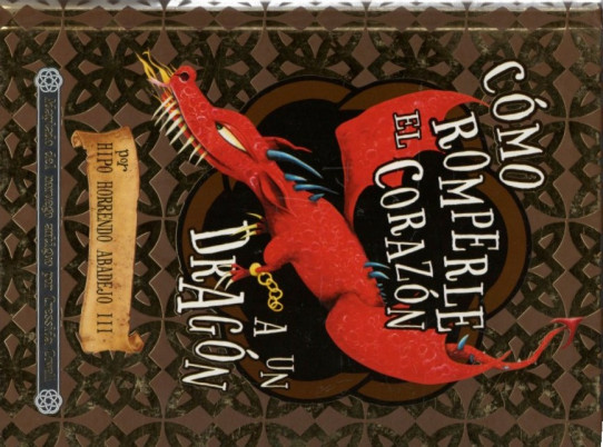 Cómo romperle el corazón a un dragón