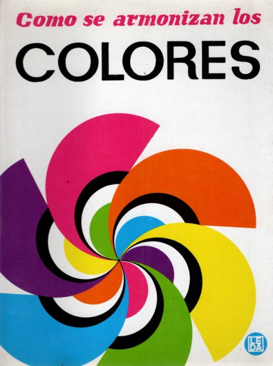 COMO SE ARMONIZAN LOS COLORES