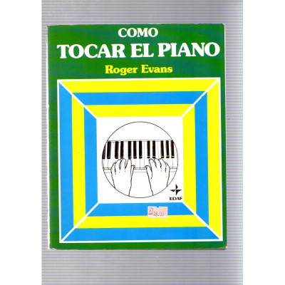 Como tocar el piano / Roger Evans