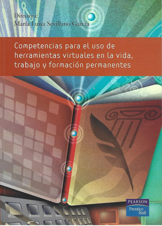 COMPETENCIAS PARA EL USO DE HERRAMIENTAS VIRTUALES EN LA VIDA, TRABAJO Y FORMACIÓN PERMANENTES