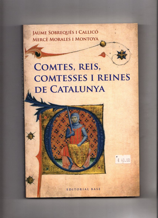 COMTES, REIS, COMTESSES I REINES DE CATALUNYA