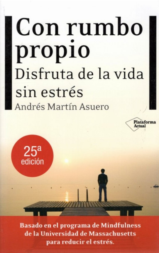 CON RUMBO PROPIO. Disfruta de la vida sin estrés