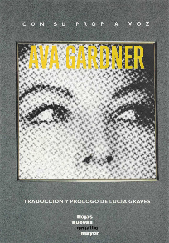 Con su propia voz. Ava Gardner.