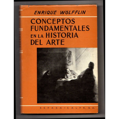Conceptos fundamentales en la historia del arte / Heinrich Wölfflin