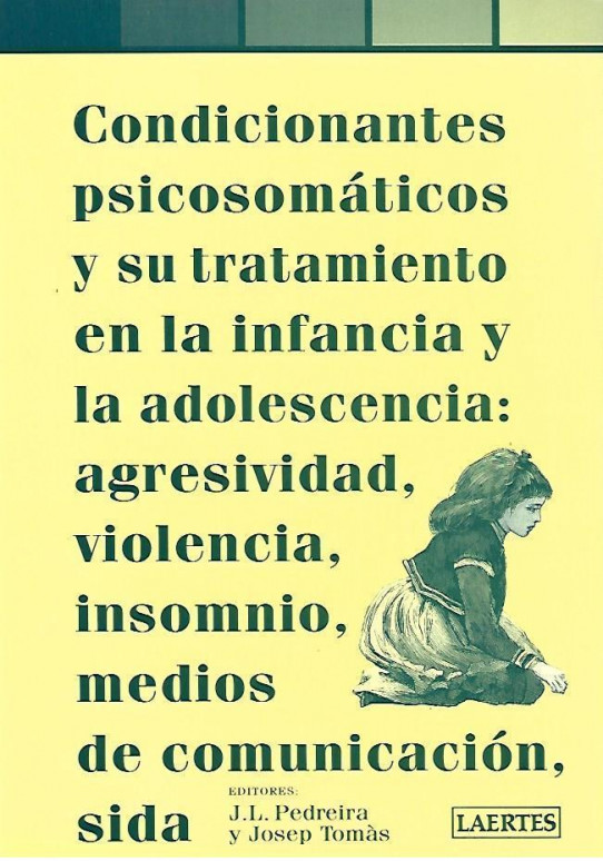 CONDICIONANTES PSICOSOMÁTICOS Y SU TRATAMIENTO EN LA INFANCIA Y LA ADOLESCENCIA