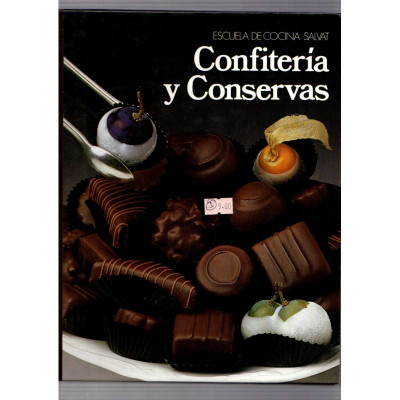 Confitería y conservas / Escuela de cocina salvat