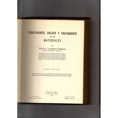 Conocimiento, ensayo y tratamiento de los materiales / José Mª Lasheras Esteban