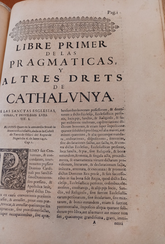 CONSTITUTIONS y ALTRES DRETS DE CATHALUNYA Compilats en Virtut del Capitol de Cort lxxxii de las Corts per S.C. Y R. Majestat del Rey Don Philip IV.