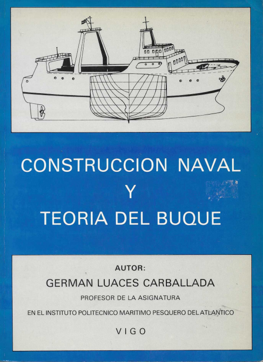 Construcción naval y teoría del buque.