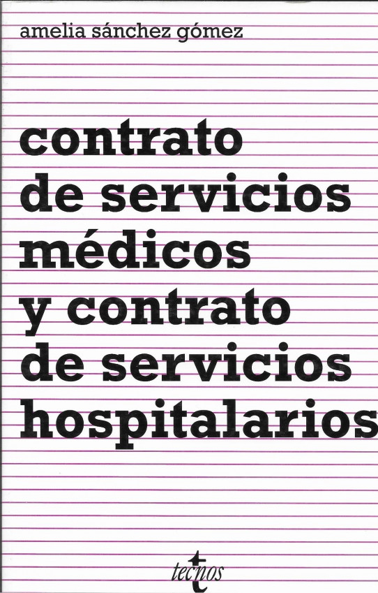 CONTRATO DE SERVICIOS MEDICOS Y CONTRATO DE SERVICIOS HOSPITALARIOS