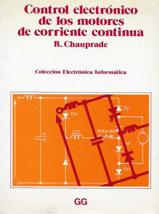 CONTROL ELECTRONICO DE LOS MOTORES DE CORRIENTE CONTINUA       -----en perfecto estado-----