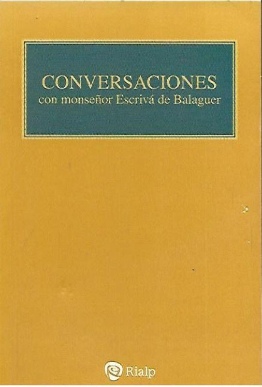 CONVERSACIONES CON MONSEÑOR ESCRIVÁ DE BALAGUER