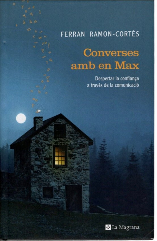 CONVERSES AMB EN MAX. Despertar la confiança a través de la comunicació