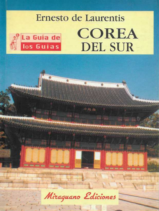 COREA DEL SUR. La guía de los guías.