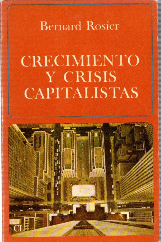 CRECIMIENTO Y CRISIS CAPITALISTAS