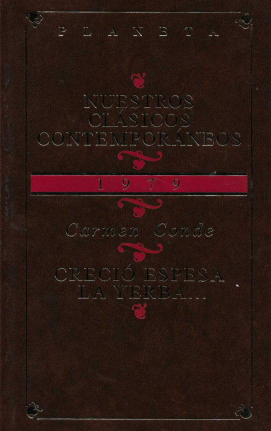 Creció espesa la yerba...