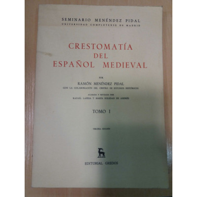 Crestomatía del español medieval (2 tomos) / Ramón Menéndez Pidal