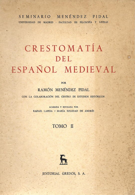 CRESTOMATIA DEL ESPAÑOL MEDIEVAL Tomo II