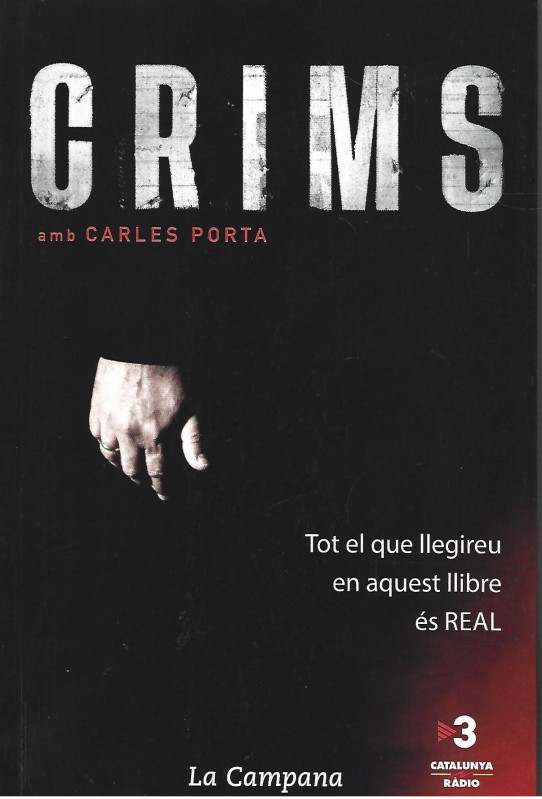 CRIMS AMB CARLES PORTA. TOT EL QUE LLEGIREU ÉS REAL