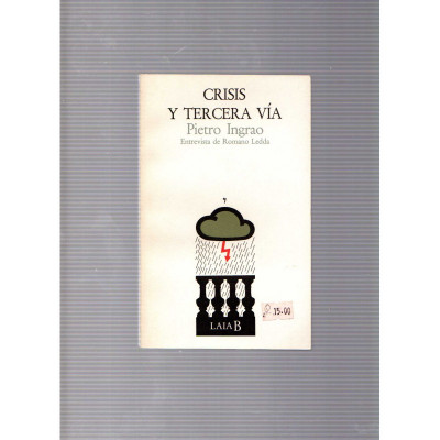 Crisis y tercera vía / Pietro Ingrao