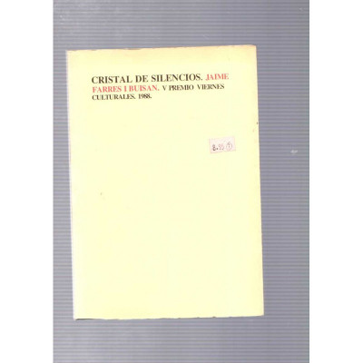 Cristal de silencios / Jaime Farres i Buisan