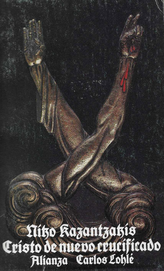 Cristo de nuevo crucificado / Niko Kazantzakis