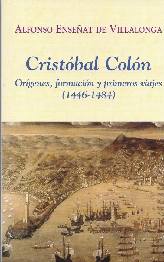 CRISTÓBAL COLÓN. Orígenes, formación y primeros viajes (1446-1484)