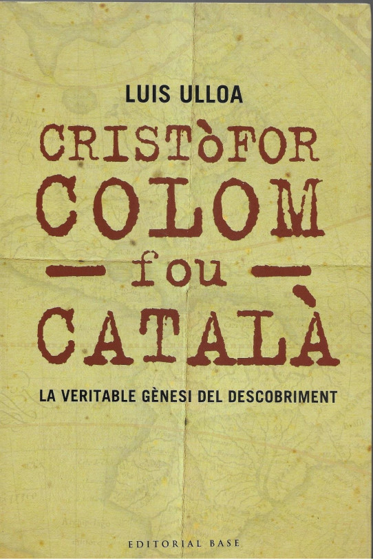 CRISTÒFOR COLOM FOU CATALÀ. LA  VERITABLE GENESI DEL DESCOBRIMENT.  FACSIMIL