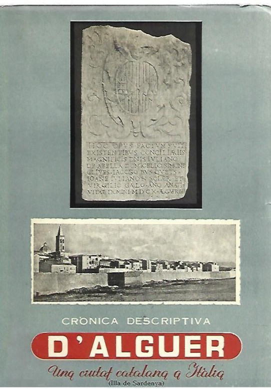 CRONICA DESCRIPTIVA D'ALGUER. Una ciutat catalana a Italia (Illa de Sardenya)