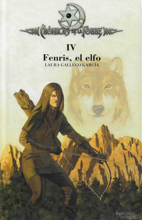 Crónicas de la Torre. I El Valle de los Lobos. II La maldición del Maestro. III La llamada de los muertos. IV Fenris, el elfo.