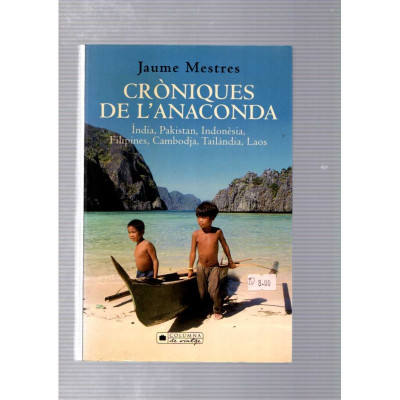 Cròniques de l'anaconda / Jaume Mestres