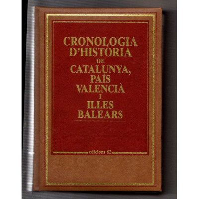 Cronologia d'història de Catalunya, País Valencià i Illes Balears / Jesús Mestre Campí, Montserrat Roig Aran