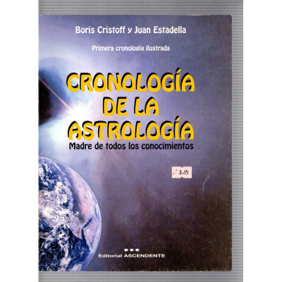 Cronología de la astrología / Boris Cristoff y Juan Estadella