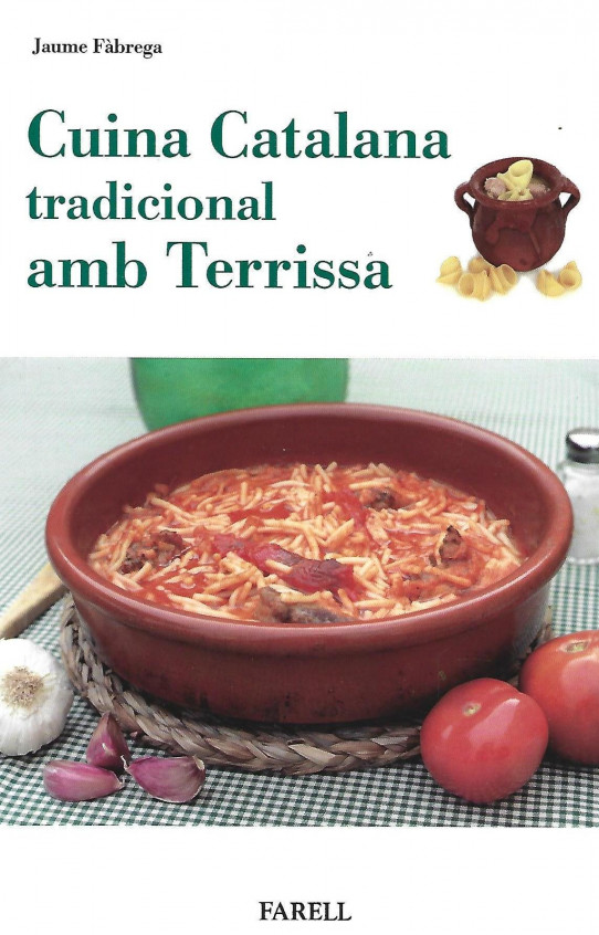 CUINA CATALANA TRADICIONAL AMB TERRISSA. CASSOLES I OLLES