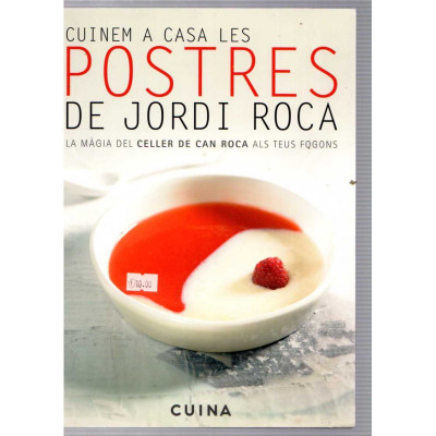 Cuinem a casa les postres de Jordi Roca / Cuina