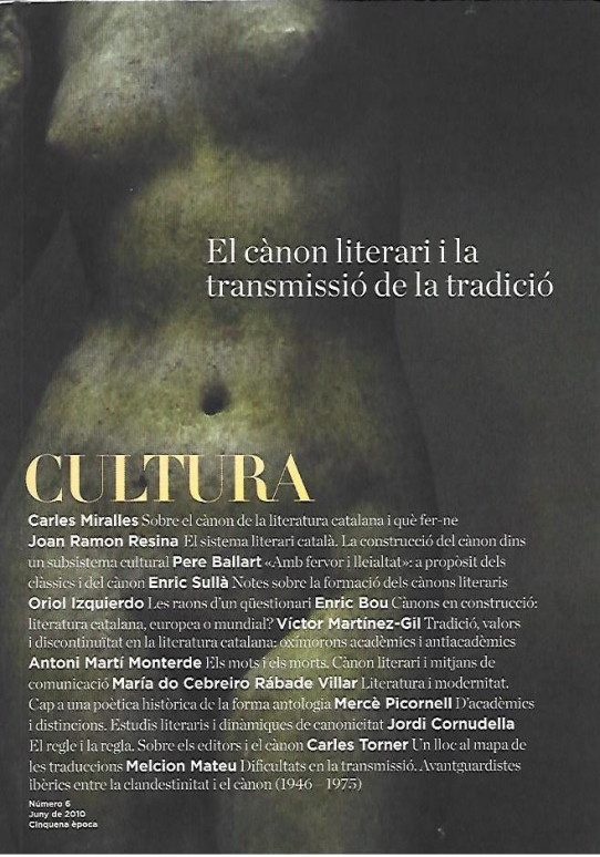 CULTURA. Revista nº 6 Juny 2010. EL CANON LITERARI I LA TRANSMISSIO DE LA TRADICIÓ