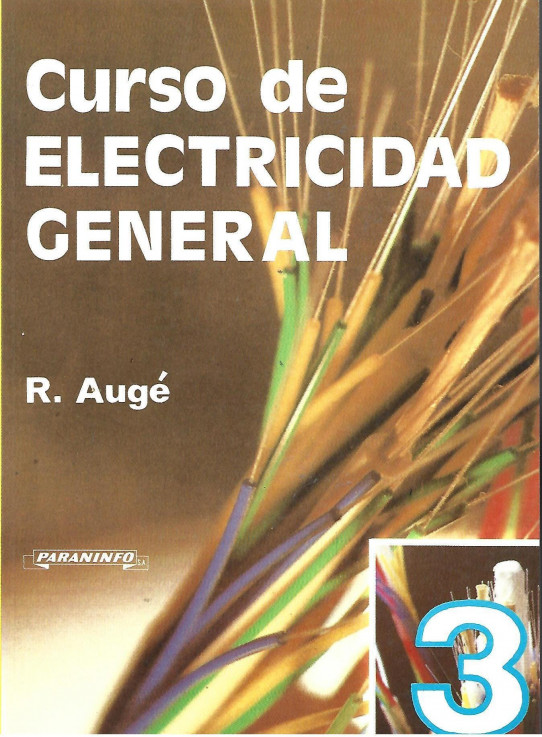 CURSO DE ELECTRICIDAD GENERAL (VOLUMEN 3)