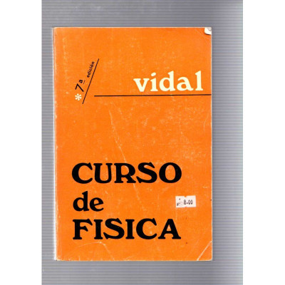 Curso de física / Jose Mª Vidal Llenas