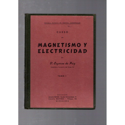 Curso de magnetismo y electricidad (2 tomos) / D. Cayetano de Puig