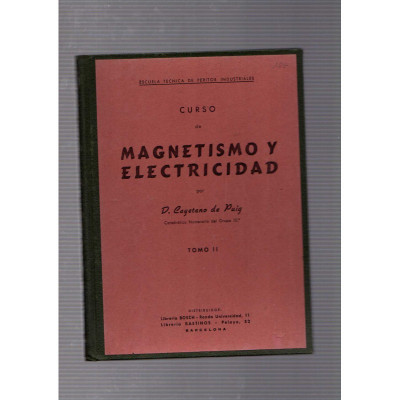 Curso de magnetismo y electricidad (Tomo II) / D. Cayetai de Puig