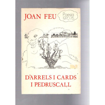 D'arrels i cards i pedruscall / Joan Feu