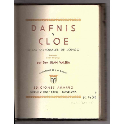 Dafnis y Cloe, o Las Pastorales  / Longo , Longus . Juan Valera.