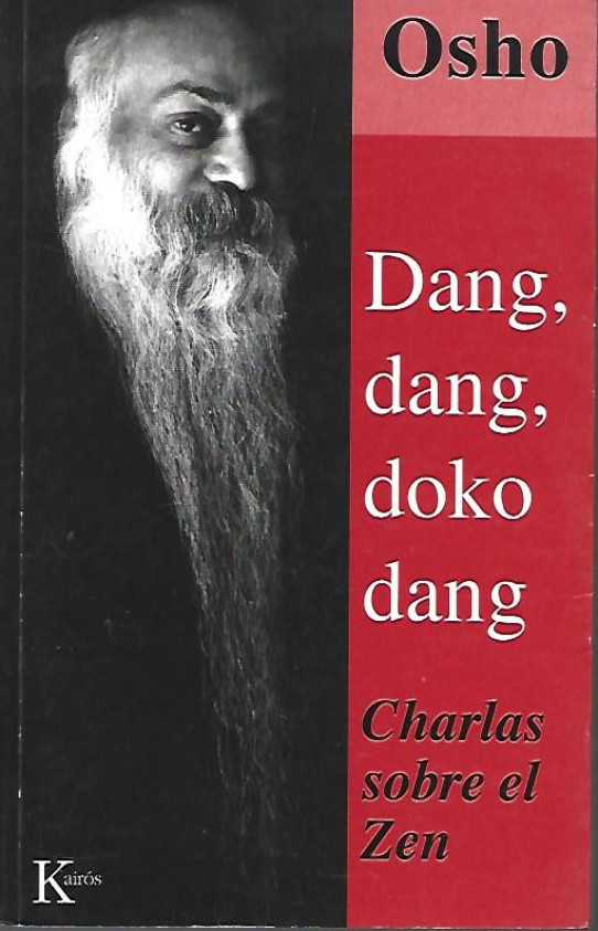 DANG, DANG, DOKO DANG. Charlas sobre el Zen