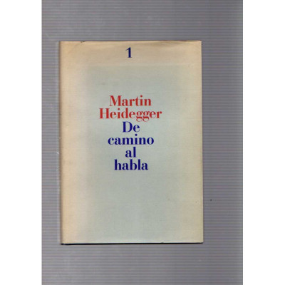 De camino al habla / Martin Heidegger