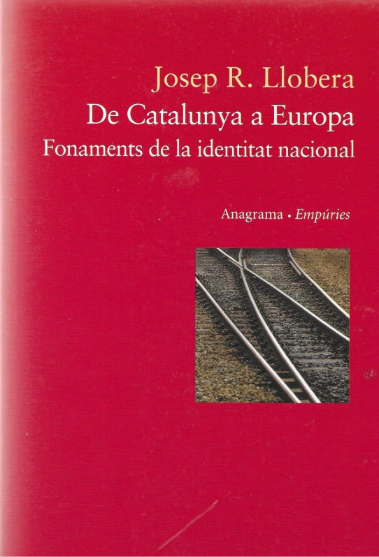 DE CATALUNYA A EUROPA. FONAMENTS DE LA IDENTITAT NACIONAL