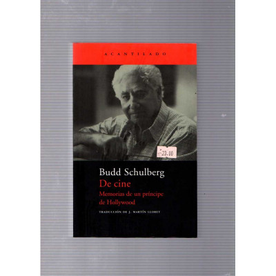 De cine, Memorias de un principe de Hollywood / Budd Schulberg