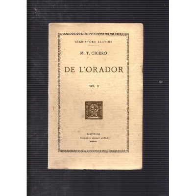 De l'orador Vol. II / M. T. Ciceró