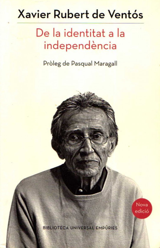 DE LA IDENTITAT A LA INDEPENDÈNCIA