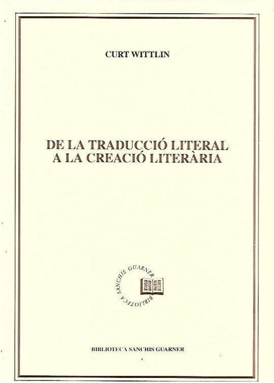 DE LA TRADUCCIÓ LITERAL A LA CREACIÓ LITERARIA